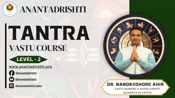 (Level 2) Tantra Vastu Course (July 2024) (Pre-Recorded Sessions)