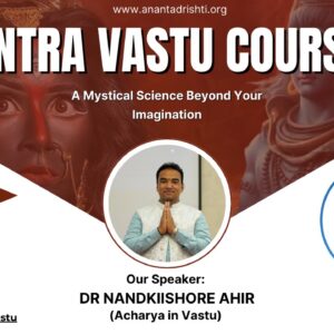 Tantra Vastu Course (Level 1) (June 2024) (Pre-Recorded Sessions)