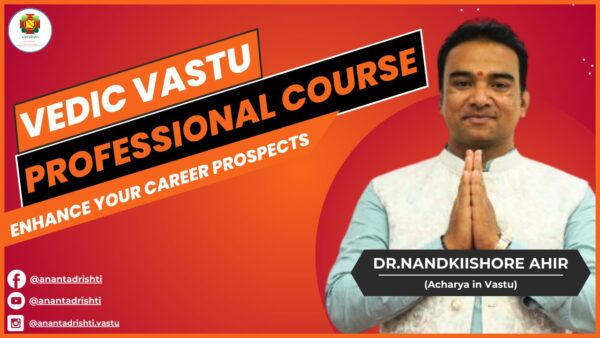 Vedic Vastu Professional Course (Batch 2) ( Jan 2024) (Pre-Recorded Sessions)