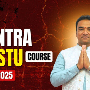 Tantra Vastu Course July 2025