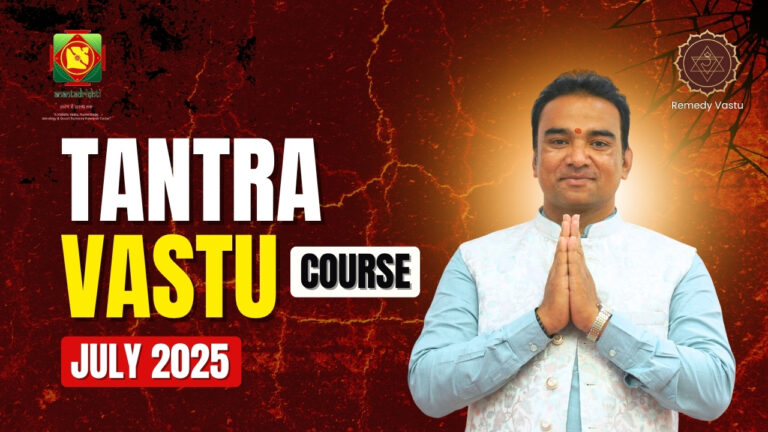 Tantra Vastu Course July 2025